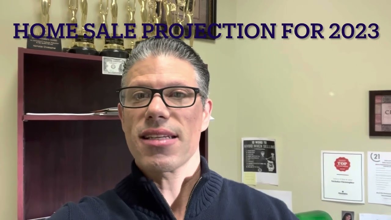 Home Sale Projections for 2023 w/ Nick Nick Christopher NJ REALTOR